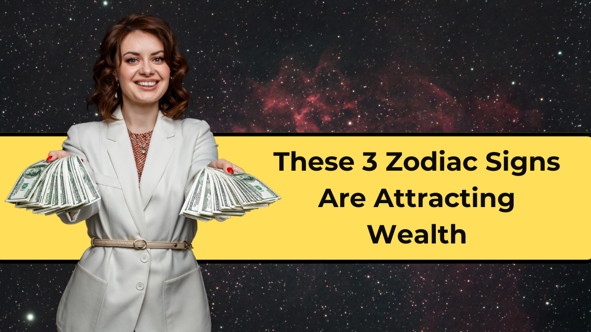 3 Zodiac Signs That Will Experience Financial Growth